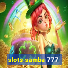 slots samba 777